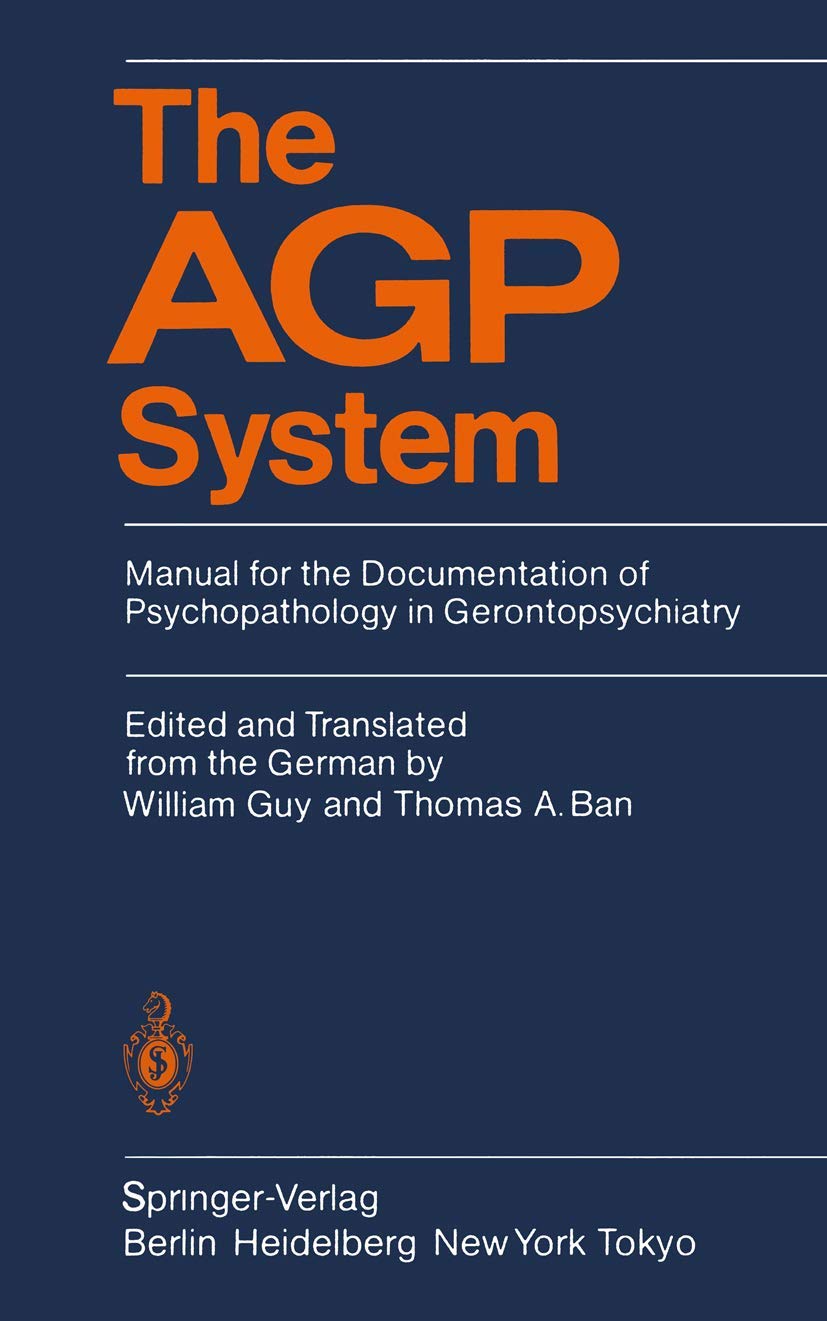 Cover of The AGP System: Manual for the Documentation of Psychopathology in Gerontopsychiatry
