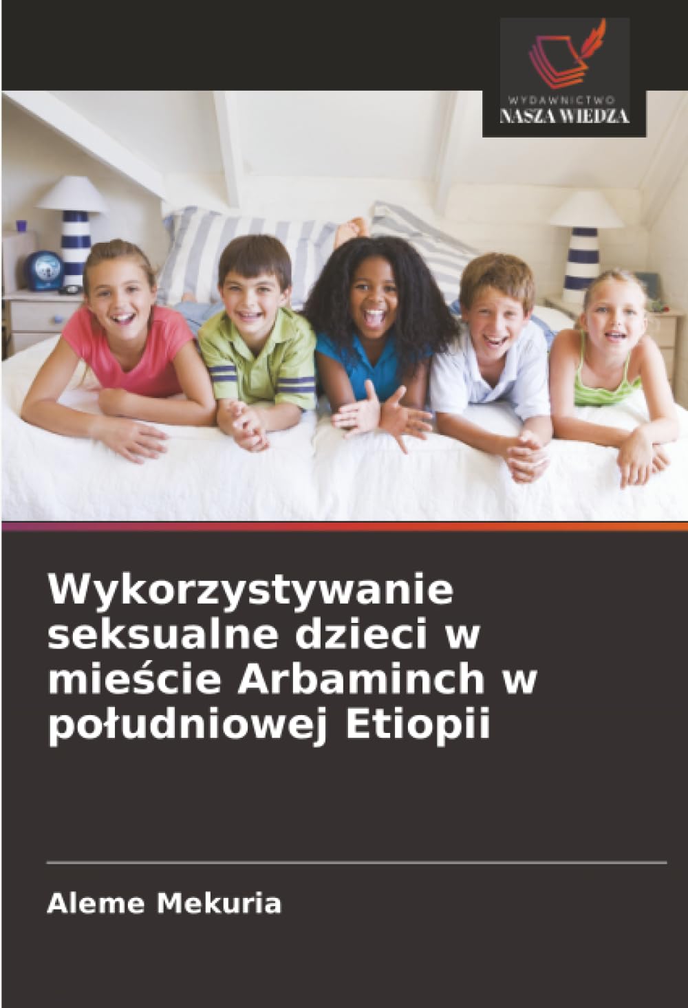 Wykorzystywanie seksualne dzieci w mieście Arbaminch w południowej Etiopii