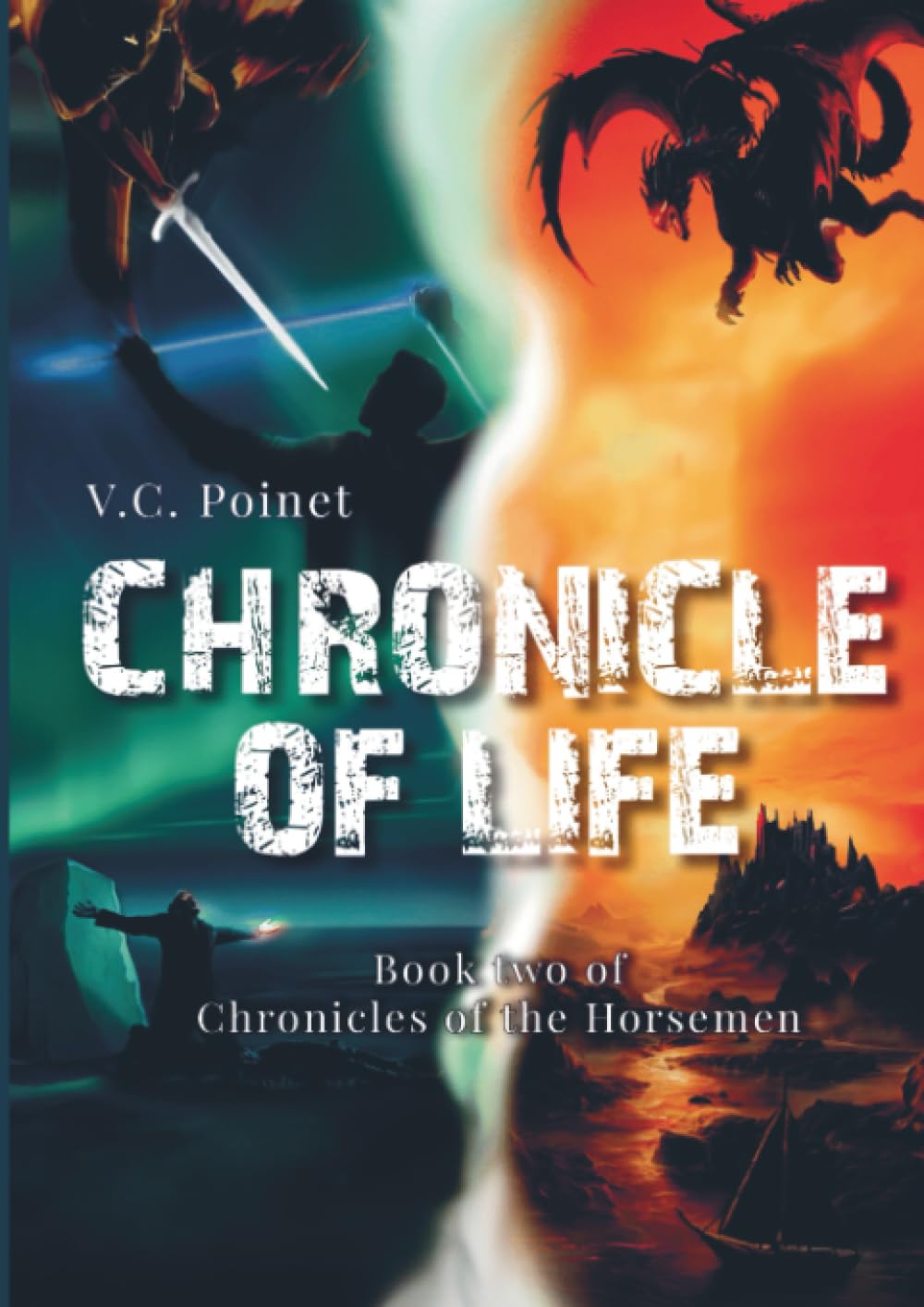 Chronicle of Life: Book two of Chronicle of the Horsemen
