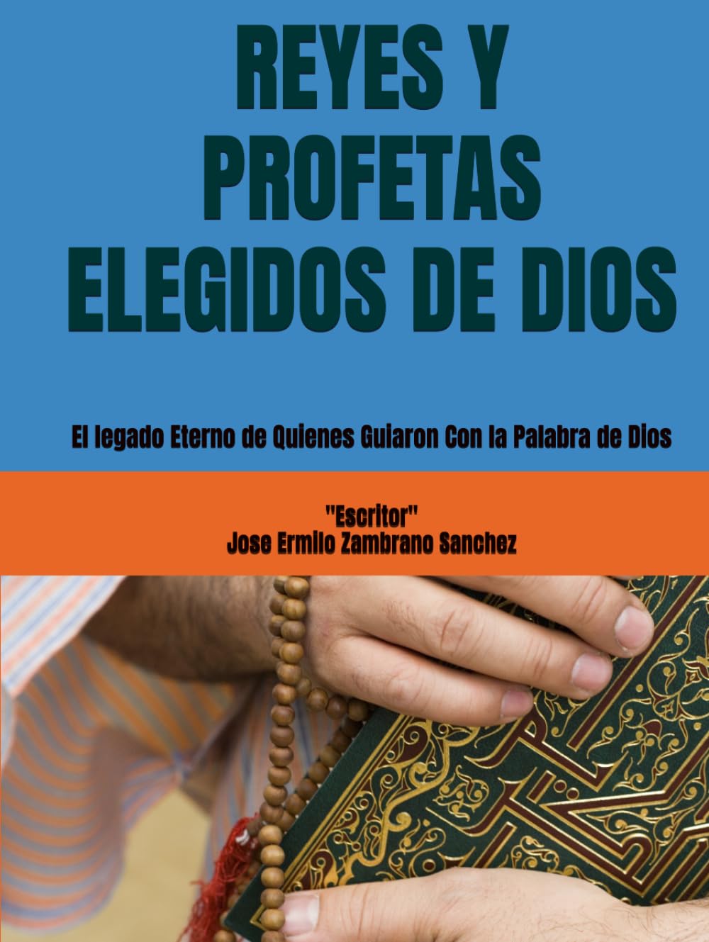 REYES Y PROFETAS ELEGIDOS DE DIOS: El legado Eterno de Quienes Guiaron Con la Palabra de Dios