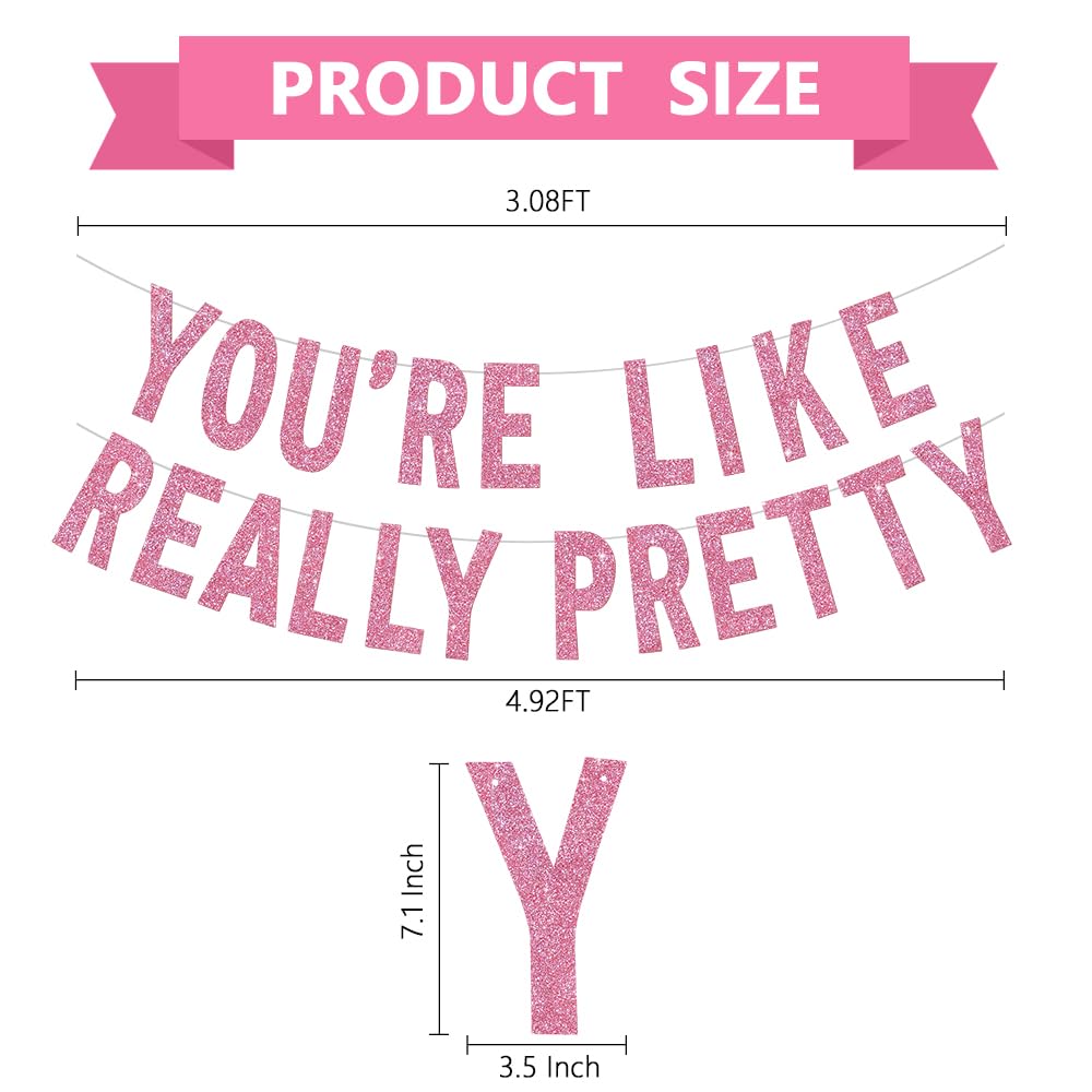 Banner "You're Like Really Pretty", Rosa