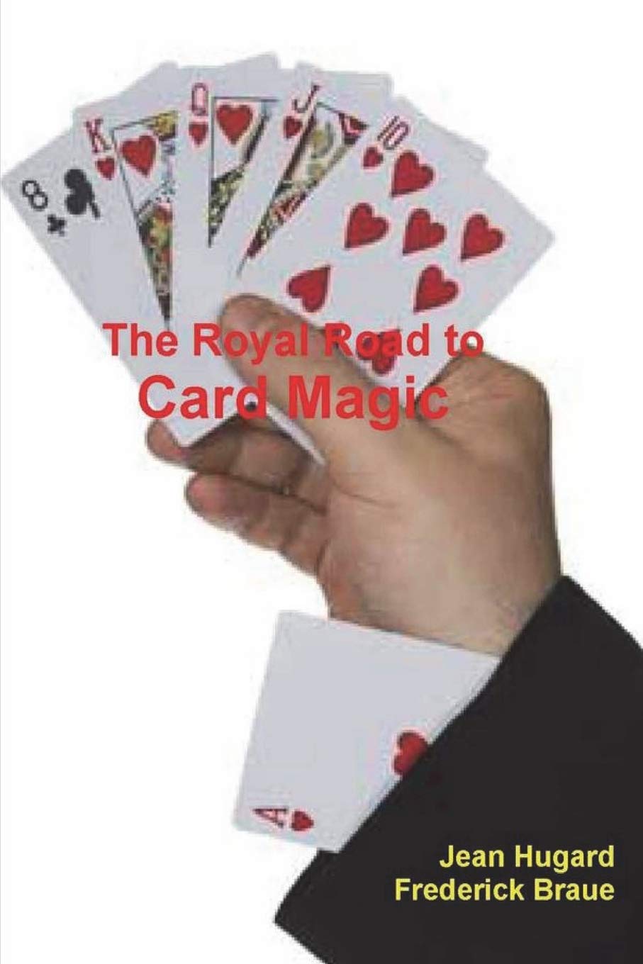 The Royal Road to Card Magic      Paperback – March 4, 2021