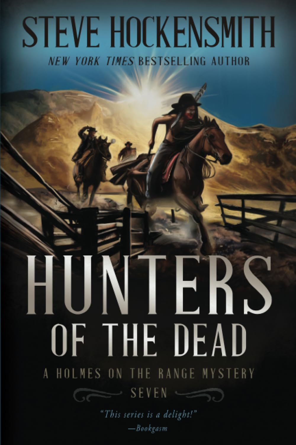 Hunters of the Dead: A Holmes on the Range Mystery: 7