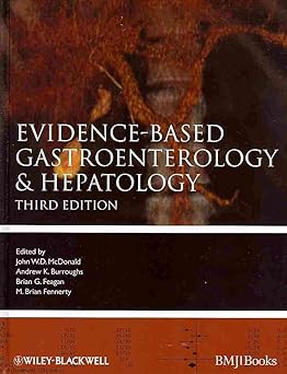 Evidence-Based Gastroenterology And Hepatology 3E