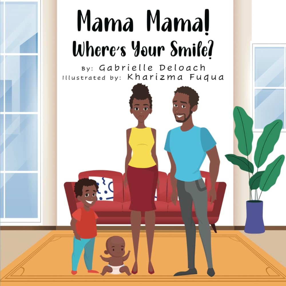 Mama, Mama! Where is your smile?