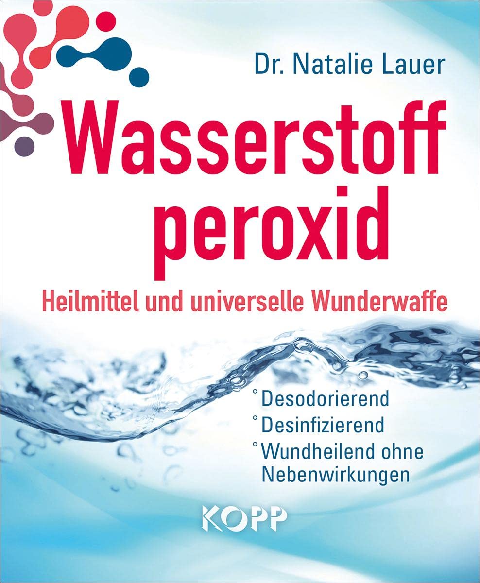 Wasserstoffperoxid Desodorierend, Desinfizierend, Wundheilend – Medizinische Anwendung