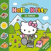 Hello Kitty / Mes petites activités - La nature 2012276598 Book Cover