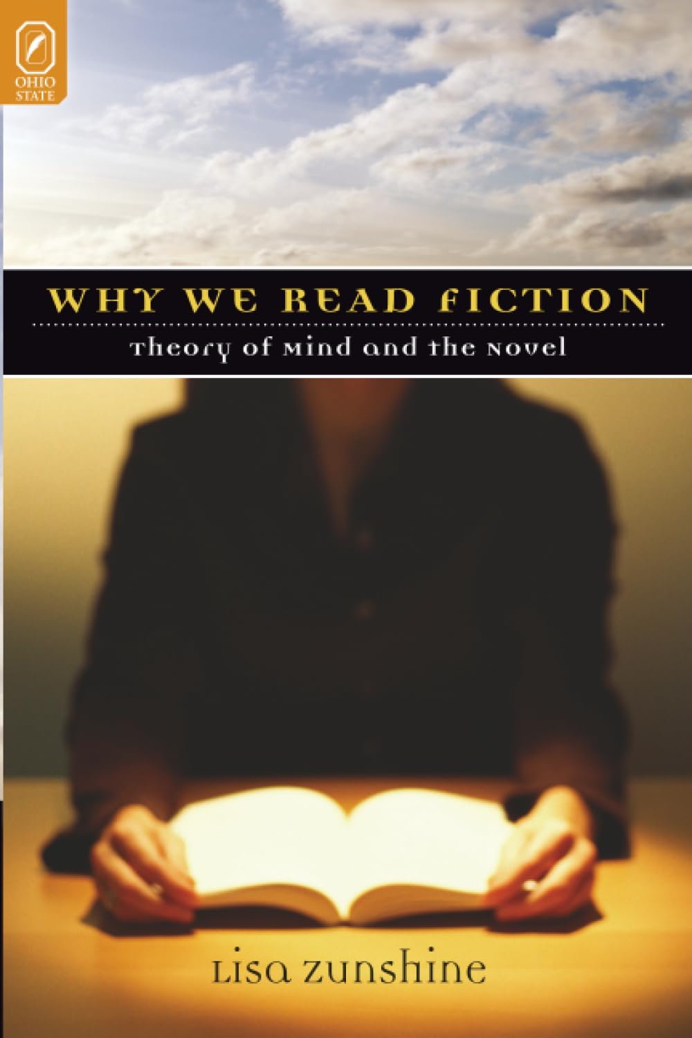 WHY WE READ FICTION: Theory of Mind and the Novel (Theory and Interpretation of Narrative)