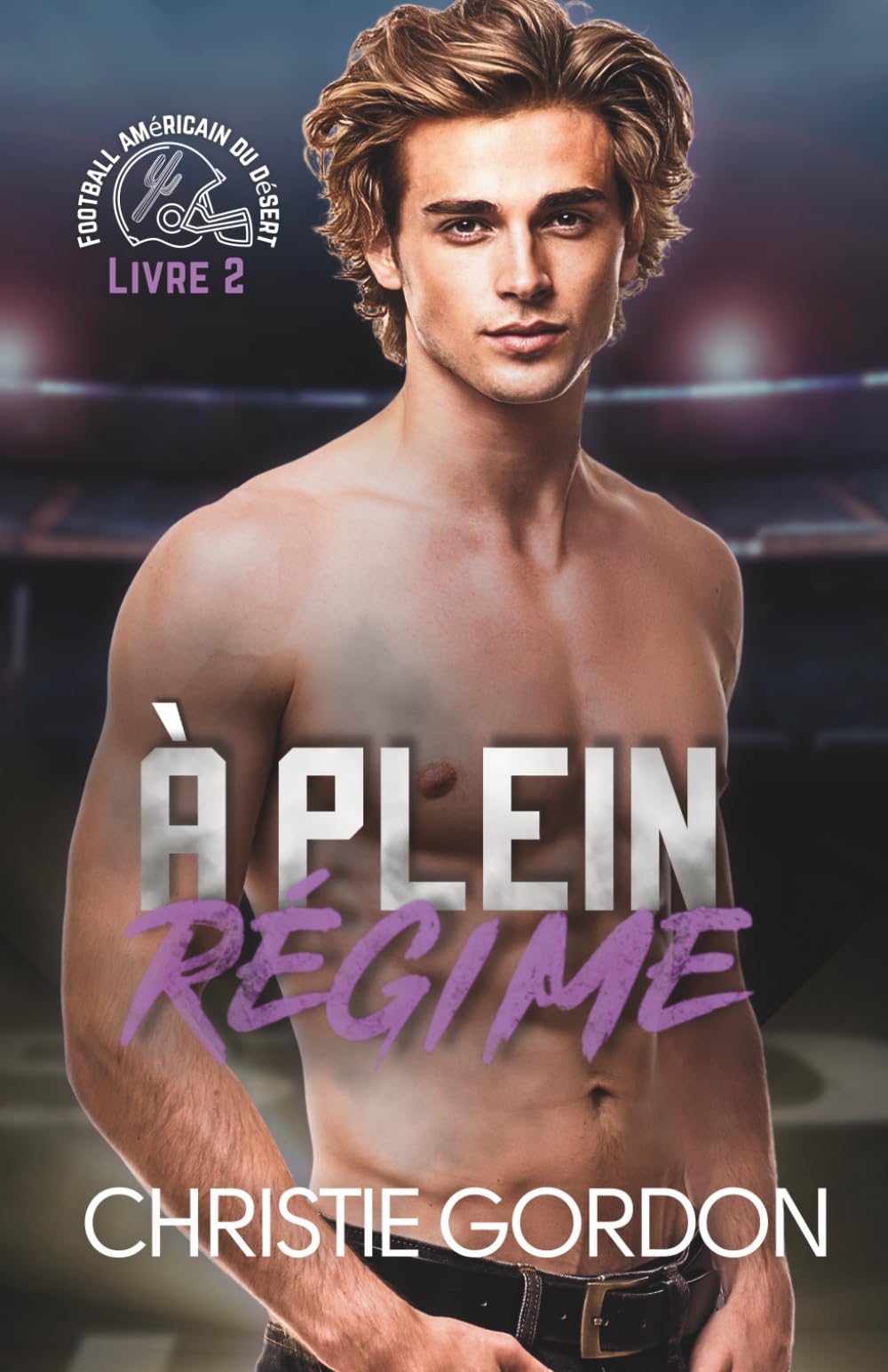 À plein régime: Une romance M/M de football américain — quarterback et mécanicien, grincheux / solaire (Football américain du désert)
