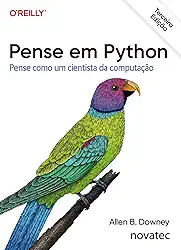 Pense em Python – 3ª Edição: Pense como um cientista da computação