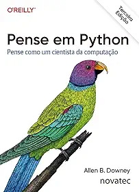 Pense em Python – 3ª Edição: Pense como um cientista da computação
