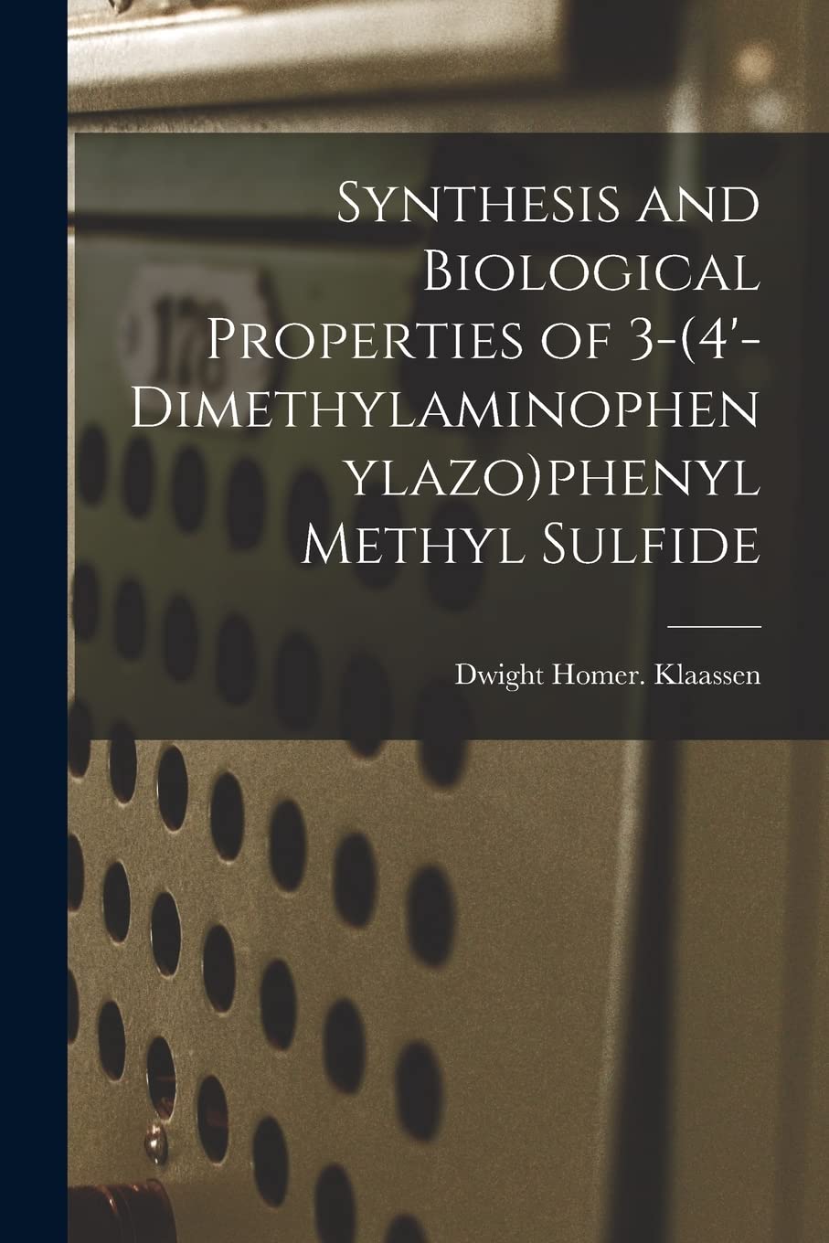 Synthesis and Biological Properties of 3-(4'-dimethylaminophenylazo)phenyl Methyl Sulfide