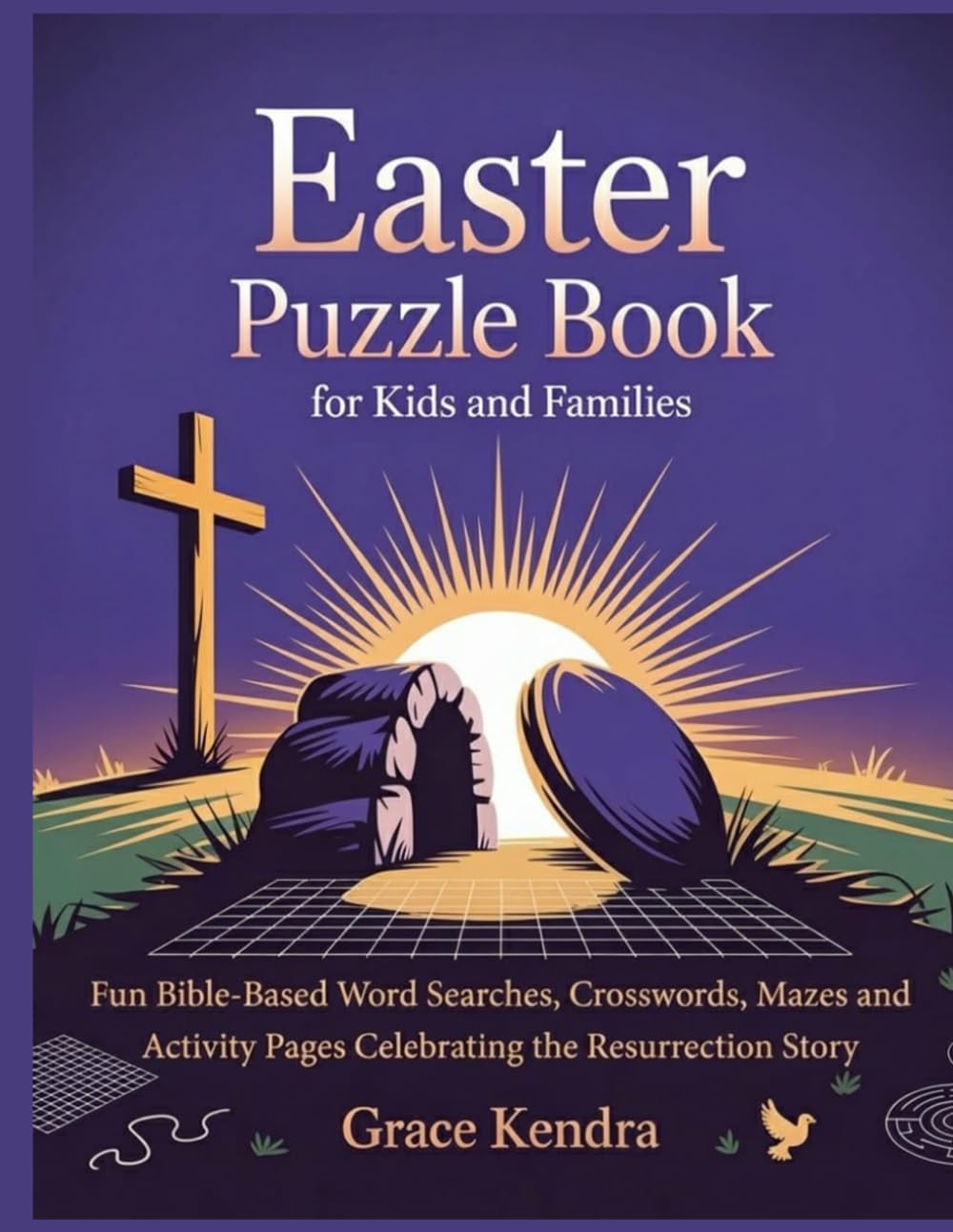 EASTER PUZZLE BOOK FOR KIDS AND FAMILIES: Fun Bible-Based Word Searches, Crosswords, Mazes and Activity Pages Celebrating the Resurrection Story