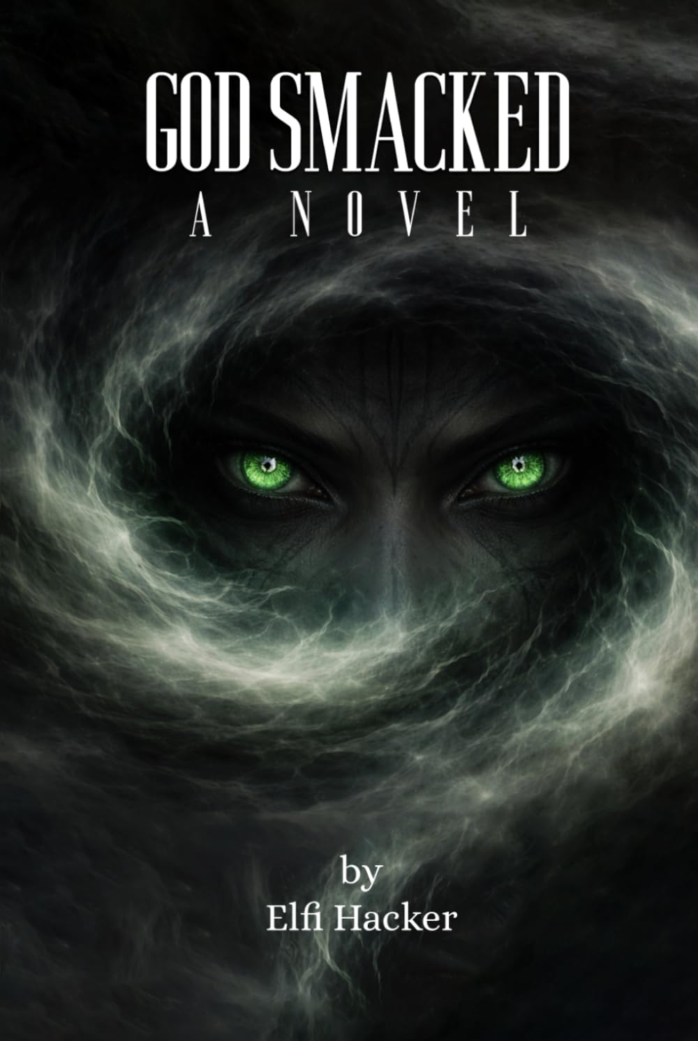 God Smacked: A Novel