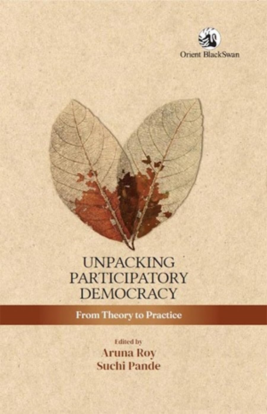 Unpacking Participatory Democracy by Aruna Roy PAPERBACK 9789369732999