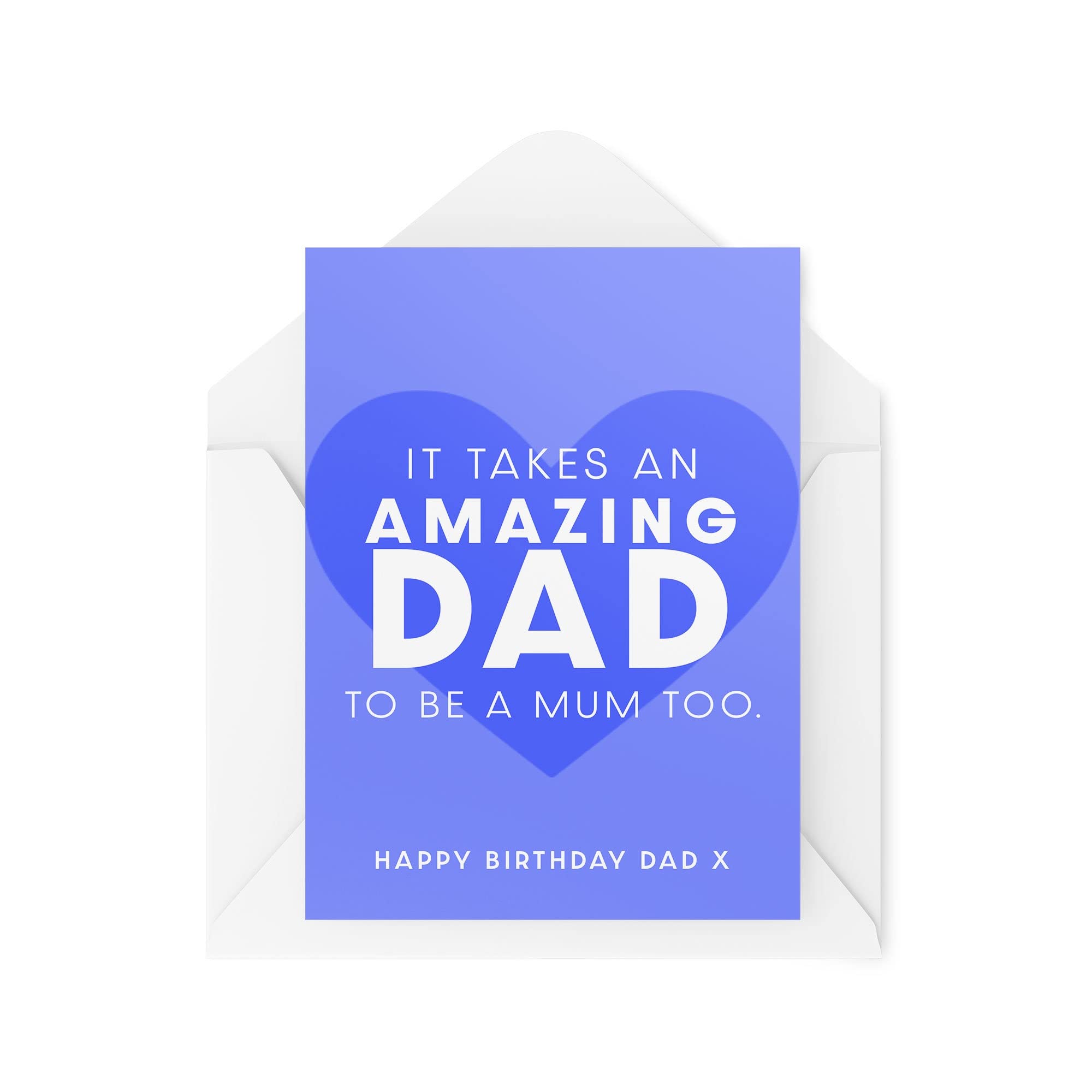 Dad Birthday Cards - It Takes an Amazing Dad to be a Mum too - Single Dad Thank You Card - Best Dad - Birthday Card For Dad - CBH1615
