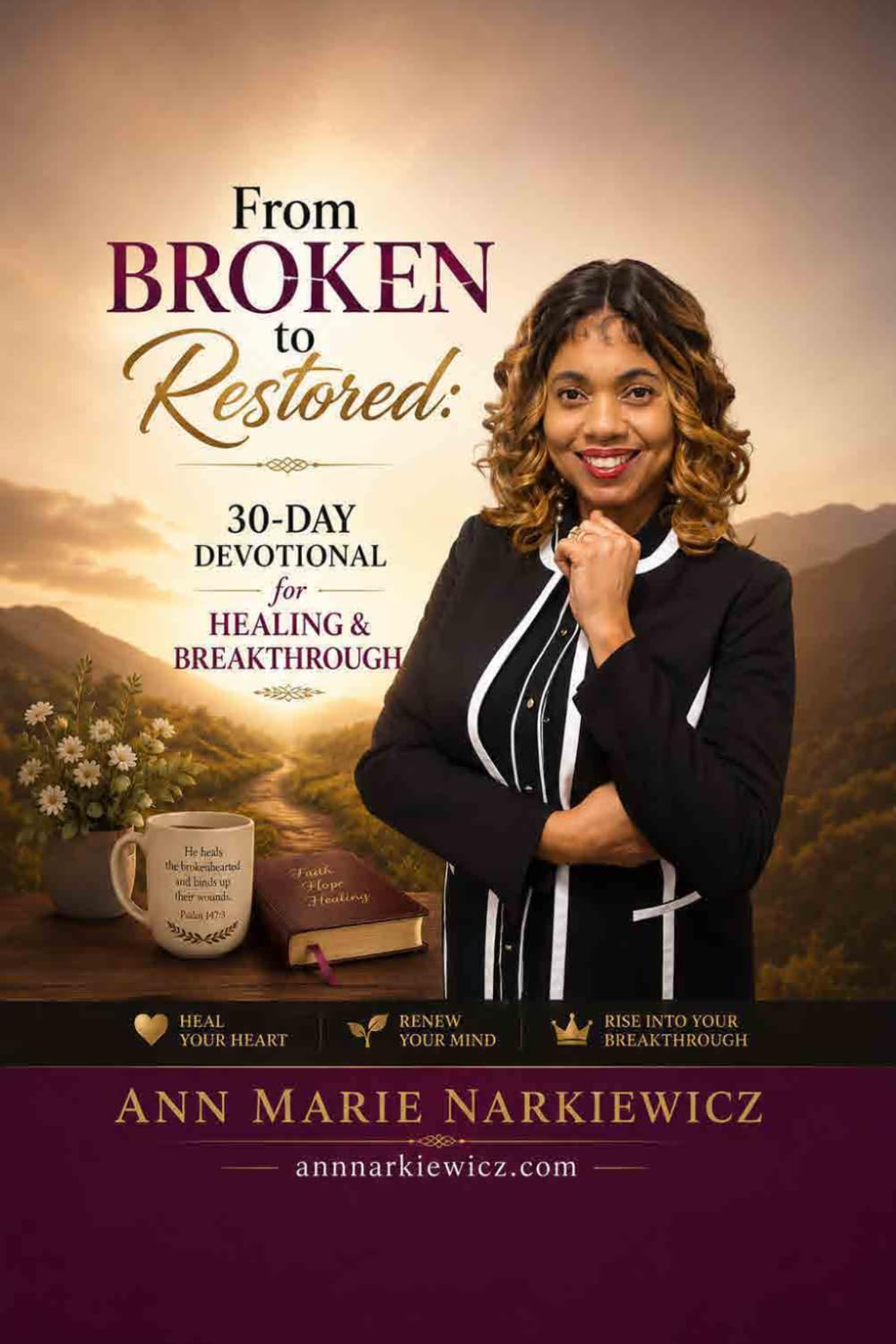 From Broken to Restored: 30-Day Devotional for Healing & Breakthrough