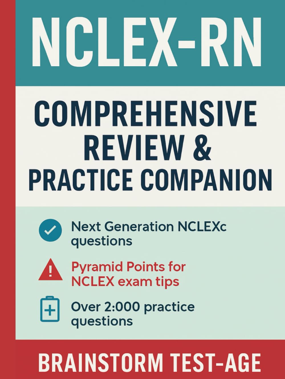 NCLEX-RN® Comprehensive Review & Practice Companion: Over 2,000 Next Generation NCLEX® Questions with Rationales, Pyramid Alerts, Priority Concepts, and Clinical Judgment Strategies