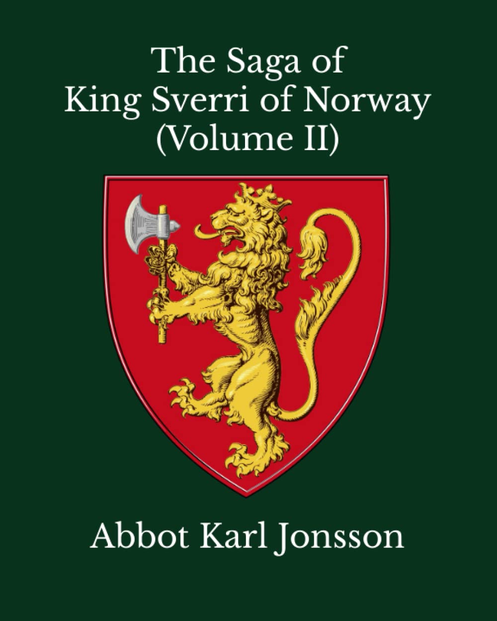 The Saga of King Sverri of Norway: Volume II