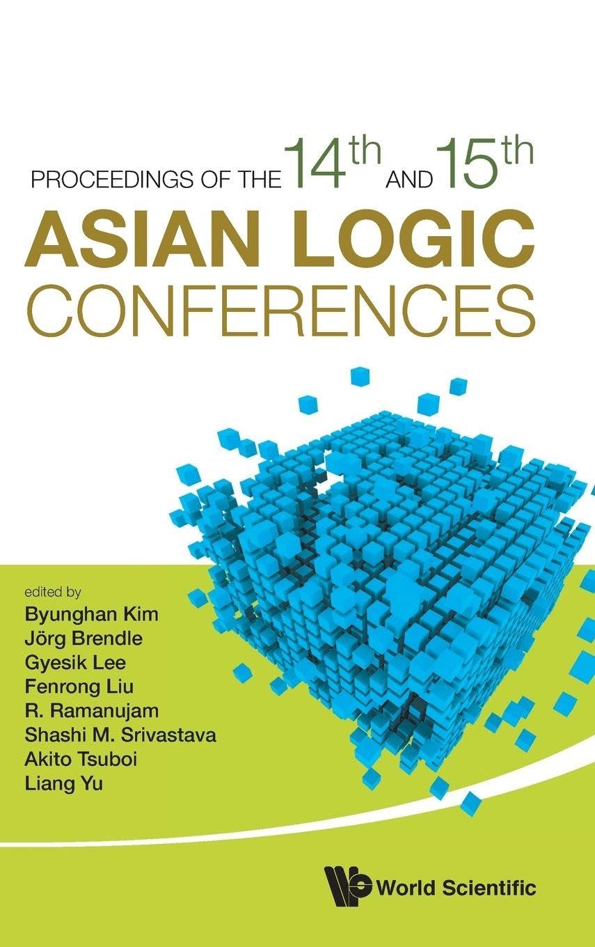Proceedings Of The 14th And 15th Asian Logic Conferences Hardcover – Big Book, 23 January 2019