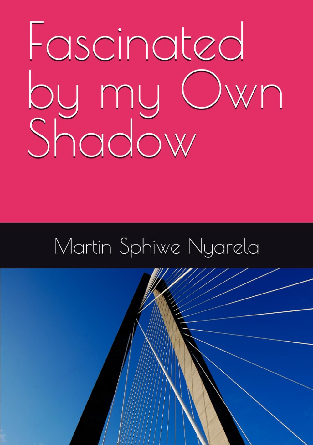Fascinated by my Own Shadow