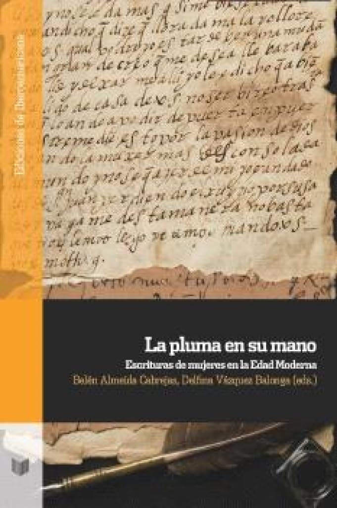 La pluma en su mano : escrituras de mujeres en la Edad Moderna: 176