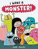 I Want a Monster!