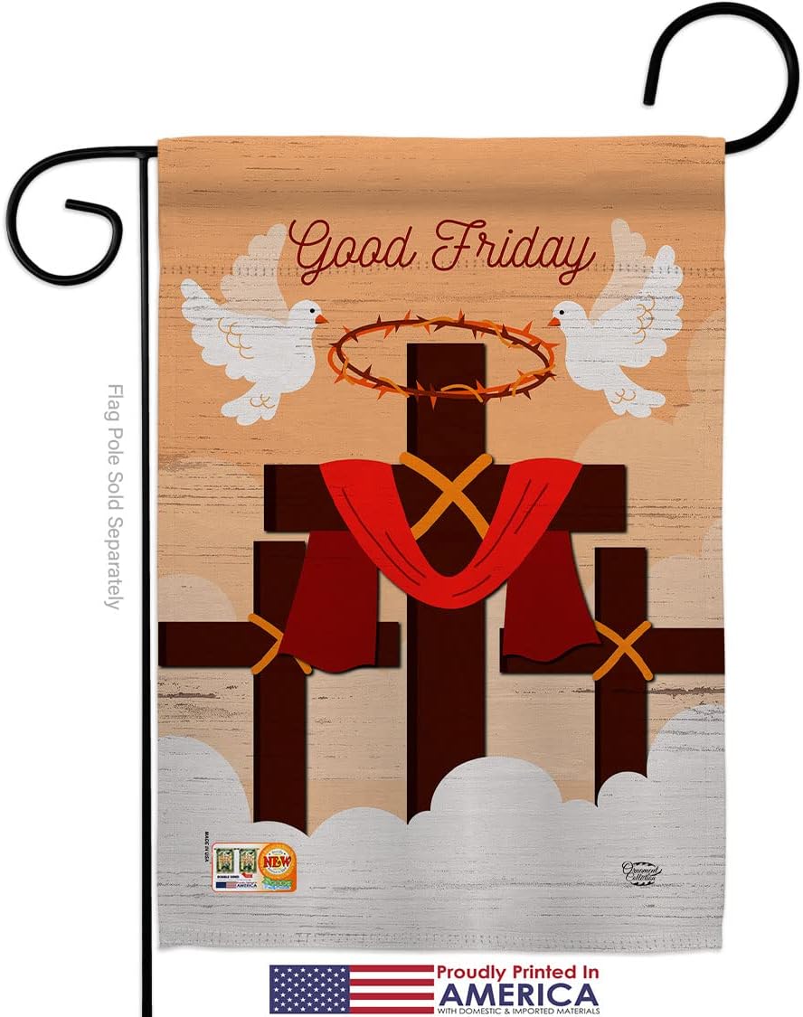 The Good Friday Garden Flag Set Wall Holder Religious Faith Hope Grace Peace Dove Christian Religion Easter Small Decorative Gift Yard House Banner Made In USA 13 X 18.5