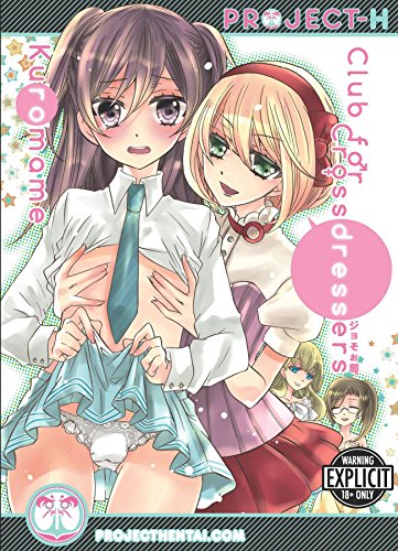 Club for Cross Dressers (Hentai Manga) by Kuromame (2-Dec-2014) Paperback