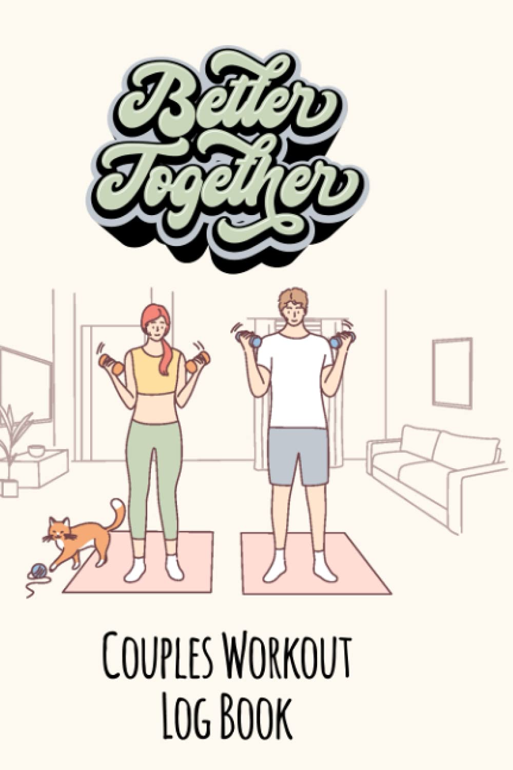 Better Together Couples Workout Log Book