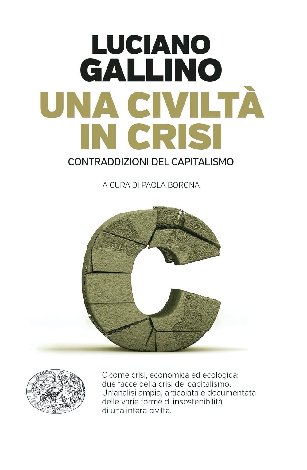 Una Civiltà In Crisi. Contraddizioni Del Capitalismo - 4