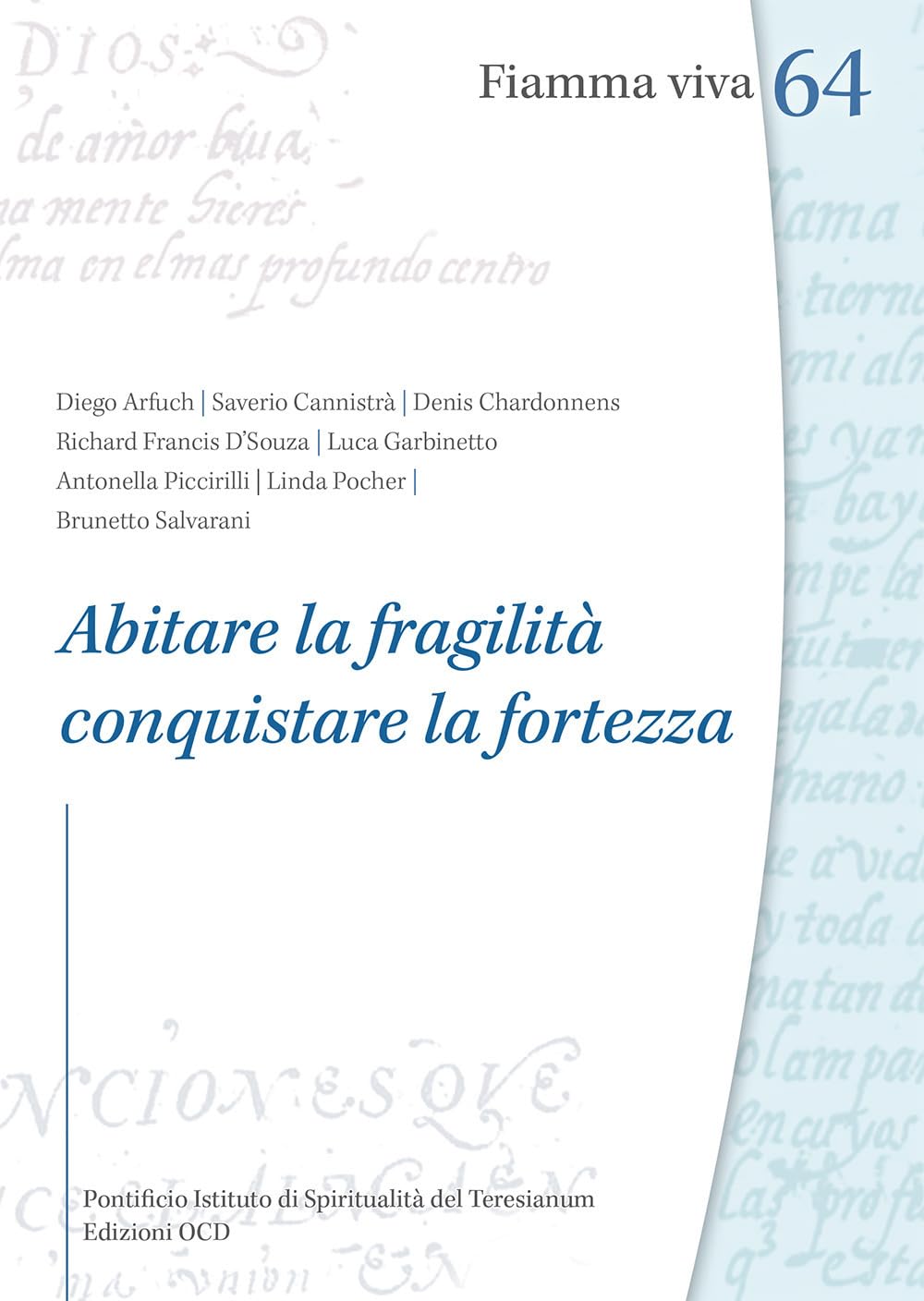 Abitare La Fragilità, Conquistare La Fortezza - 4