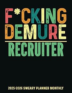 F*cking Demure Recruiter: Funny Gift Sweary Monthly Planner Book 2025-2026 For Women Moms Men Coworkers - Appreciation Christmas Birthday Retirement - Notes Passwords Budget