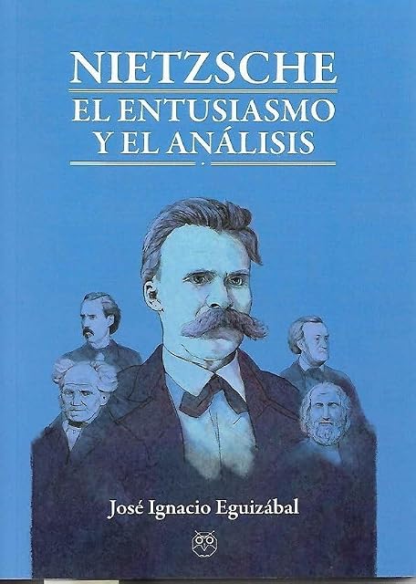 Portada de Nietzsche. El entusiasmo y el análisis