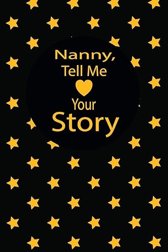 nanny, tell me your story: A guided journal to tell me your memories,keepsake questions.This is a great gift to mom,grandma,nana,aunt and auntie from ... to share their early life on like Birthday