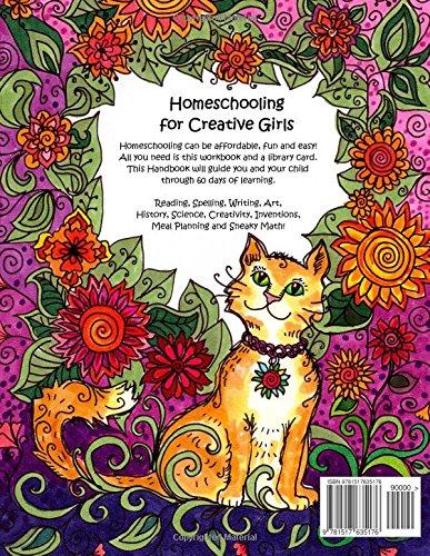 Homeschooling Creative Girls - Library Based Curriculum Journal: How to learn everything you need to know with library books, movies, nature, art supplies and online tutorials.