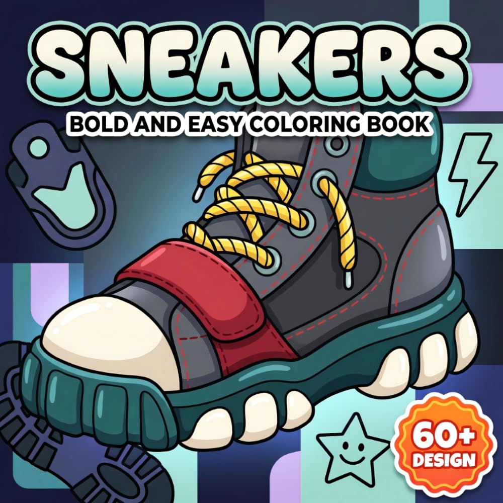 Sneakers Art Coloring Book: Unique Urban Footwear Illustrations For Adults And Teens Looking For Stress Relief, Creative Play, And Cool Fashion Vibes