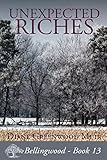 Unexpected Riches (Bellingwood Book 13)