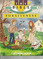 The Bible Teaches Me About Forgiveness COLORING BOOK 1557481288 Book Cover