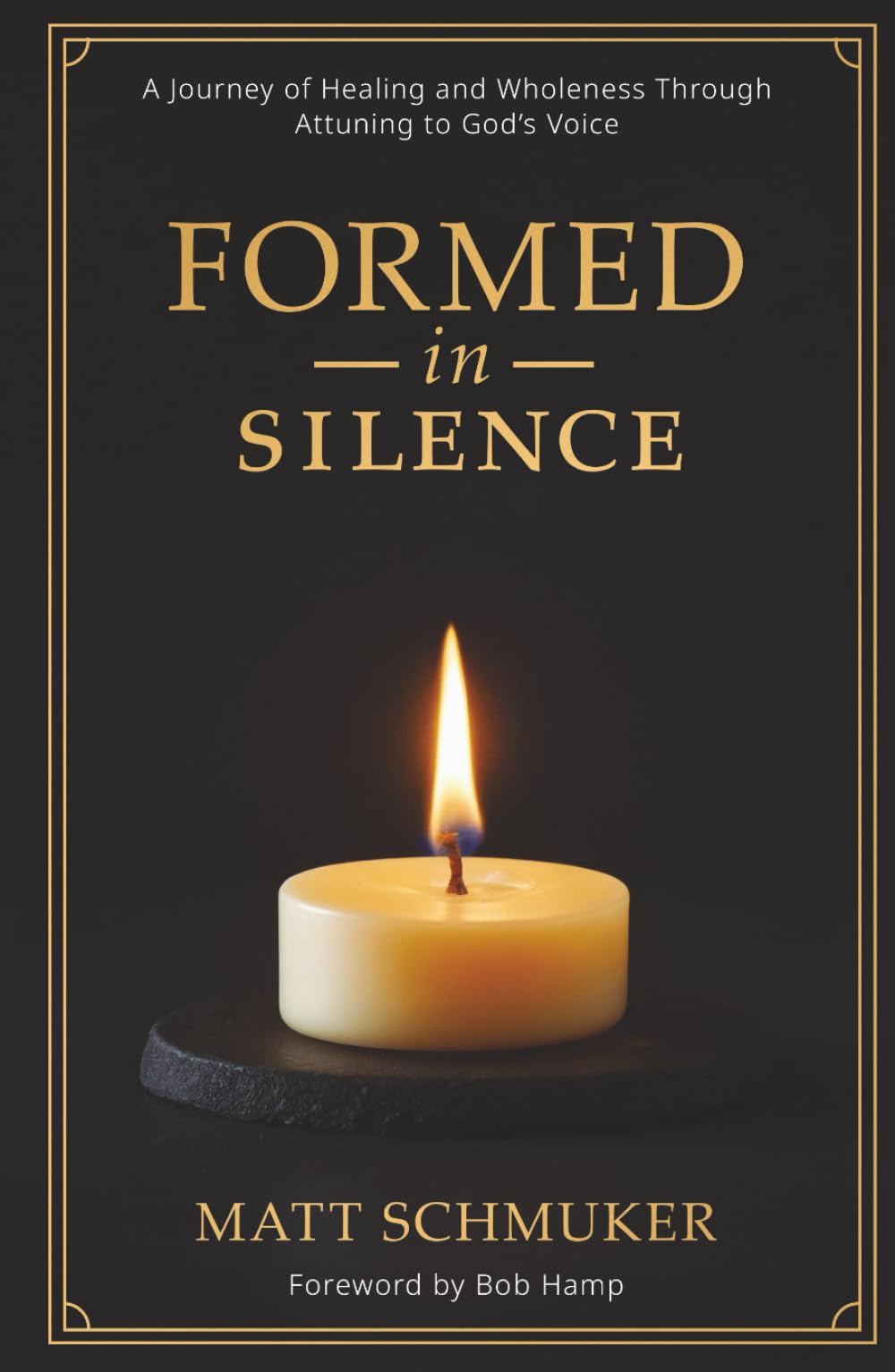 Formed in Silence: A Journey of Healing and Wholeness Through Attuning to God's Voice