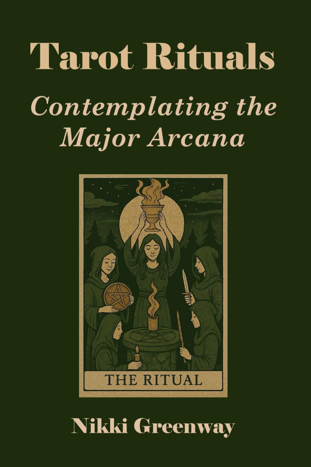 Tarot Rituals: Contemplating the Major Arcana