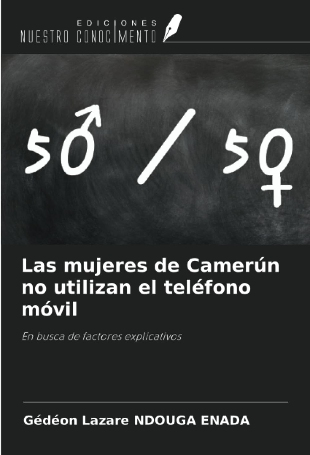 Las mujeres de Camerún no utilizan el teléfono móvil: En busca de factores explicativos