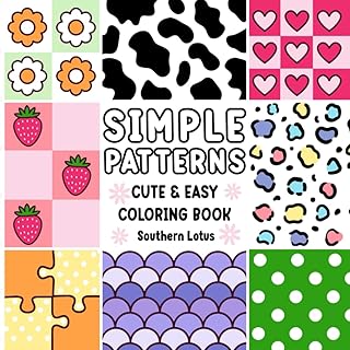 Simple Patterns: Coloring Book for Adults and Kids with Bold and Easy Designs for Relaxation, Simple and Big Drawings of Cute Patterns, Lovely Mandala, Cozy Items, and More (Bold & Easy Coloring) - Buy now