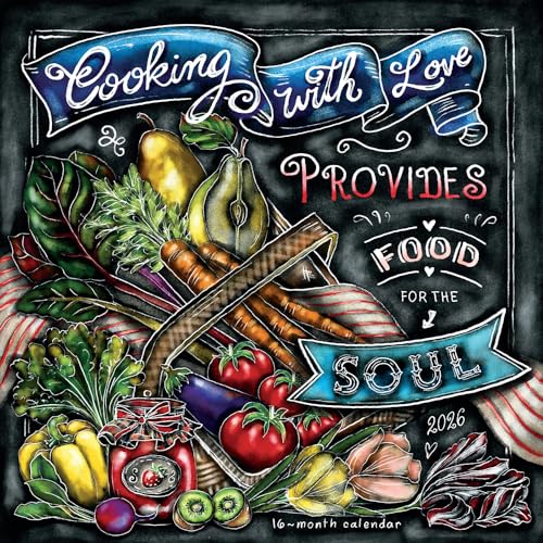 Cooking with Love Provides Food for The Soul 2026 Wall Calendar, 16-Month Cooking & Inspirational Chalk Art Kitchen Calendar, 12