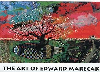Hardcover The Art of Edward Marecak (The Documents of Colorado Art) Book