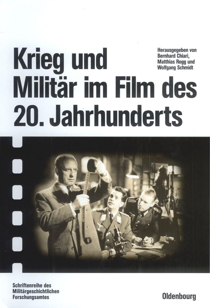 Krieg und Militär im Film recueil officiel de recherche historique militaire