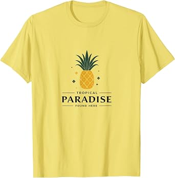 Tropical Paradise Found Here Pineapple Design T-Shirt