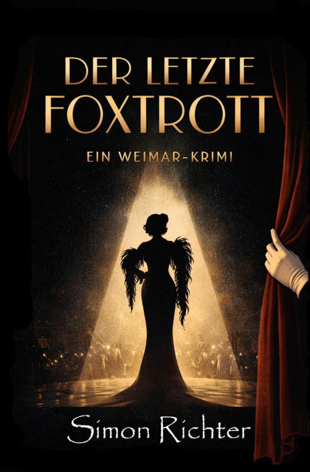 Der letzt Foxtrott:: Ein Weimar Krimi