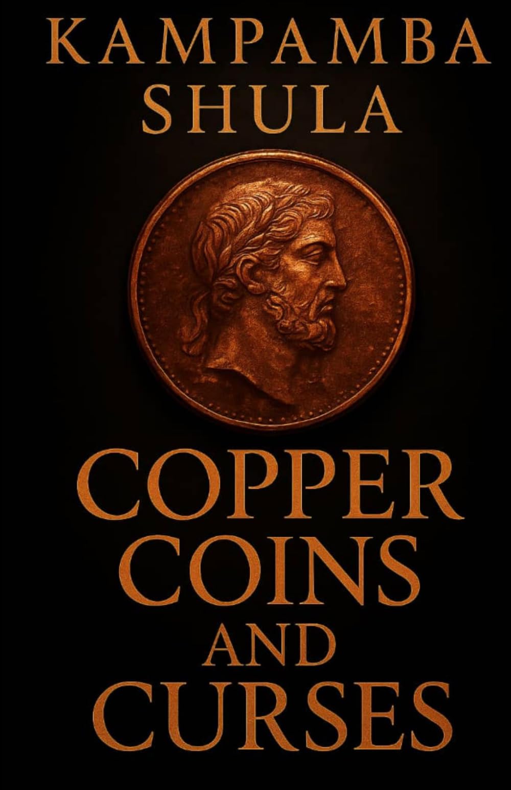 COPPER COINS AND CURSES: 1 (The Copper Chronicles)