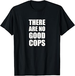 No Good Cops Defund Police Violence Against Black Lives T-Shirt